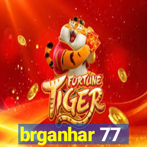 brganhar 77